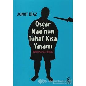 Oscar Wao'nun Tuhaf Kısa Yaşamı - Junot Diaz