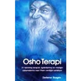 OSHO TERAPISI KIŞISEL GELIŞIME MEDITATIF BIR YAKLAŞIM - SVAGITO R. LIEBERMEISTER
