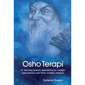 OSHO TERAPISI KIŞISEL GELIŞIME MEDITATIF BIR YAKLAŞIM - SVAGITO R. LIEBERMEISTER