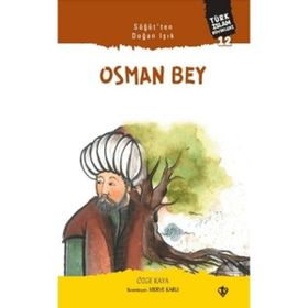 Osman Bey - Söğütten Doğan Işık - Özge Kaya - Türkiye Diyanet Vakfı Yayınları
