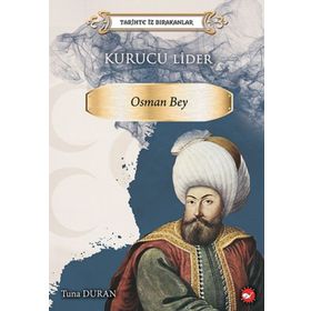 Osman Bey - Tarihte İz Bırakanlar - Tuna Duran