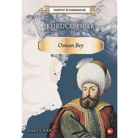 Osman Bey - Tarihte İz Bırakanlar - Tuna Duran
