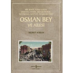 Osman Bey ve Ailesi - İş Bankası Kültür Yayınları