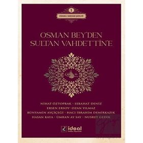 Osman Bey'den Sultan Vahdettin'e: Osmanlı Hanedan Şairleri 1 Kitap