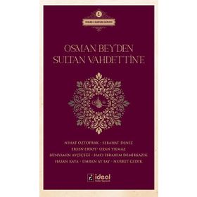 Osman Bey'den Sultan Vahdettin'e: Osmanlı Hanedan Şairleri 1 Kitap