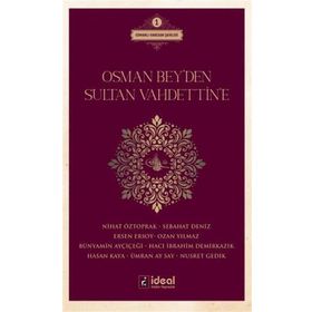 Osman Bey'den Sultan Vahdettin'e: Osmanlı Hanedan Şairleri 1 Kitap