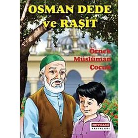 OSMAN DEDE VE RAŞIT - GENEL