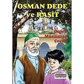 OSMAN DEDE VE RAŞIT - GENEL