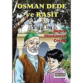 OSMAN DEDE VE RAŞIT - GENEL