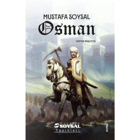 Osman – Destan Başlıyor - Mustafa Soysal