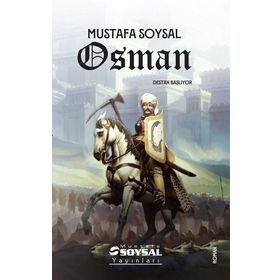Osman – Destan Başlıyor - Mustafa Soysal