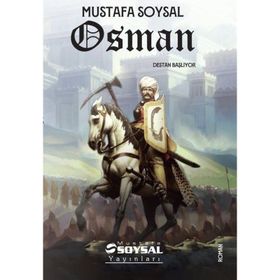 Osman – Destan Başlıyor - Mustafa Soysal
