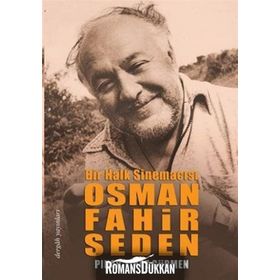 OSMAN FAHIR SEDEN BIR HALK SİNEMACISI - PINAR TINAZ GÜRMEN