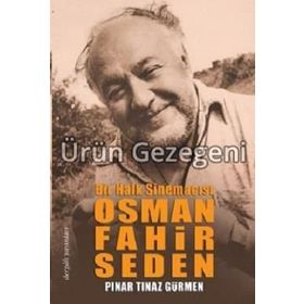 OSMAN FAHIR SEDEN BIR HALK SİNEMACISI - PINAR TINAZ GÜRMEN
