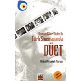 OSMAN FAHIR SEDEN´LE TÜRK SİNEMASINDA DÜET - GÜLŞAH NEZAKET MARAŞLI