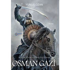 Osman Gazi - Beylikten Devlete Kutlu Çınar - Yunus Ozan