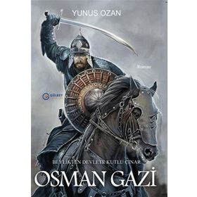 Osman Gazi - Beylikten Devlete Kutlu Çınar - Yunus Ozan