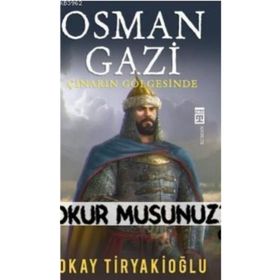 Osman Gazi Çınarın Gölgesinde - Okay Tiryakioğlu