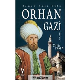 Osman Gazi Oğlu Orhan Gazi - Cavit Ersen