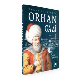 Osman Gazi Oğlu Orhan Gazi - Cavit Ersen