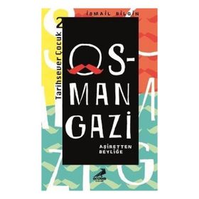 Osman Gazi Tarihsever Çocuk Dizisi 2 İsmail Bilgin