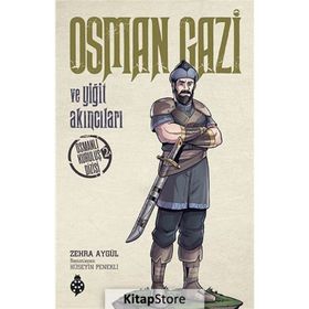 Osman Gazi Ve Yiğit Akıncıları - Zehra Aygül