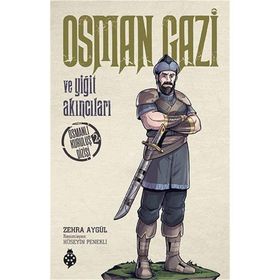 Osman Gazi Ve Yiğit Akıncıları - Zehra Aygül