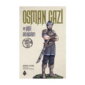 Osman Gazi Ve Yiğit Akıncıları - Zehra Aygül