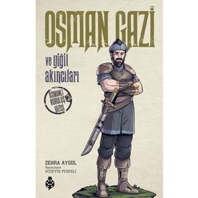 Osman Gazi Ve Yiğit Akıncıları - Zehra Aygül