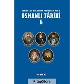 Osman Gazi’den Sultan Vahidüddin Han’a Osmanlı Tarihi 6 Ciltli - Ömer Faruk Yılmaz