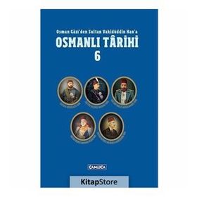 Osman Gazi’den Sultan Vahidüddin Han’a Osmanlı Tarihi 6 Ciltli - Ömer Faruk Yılmaz