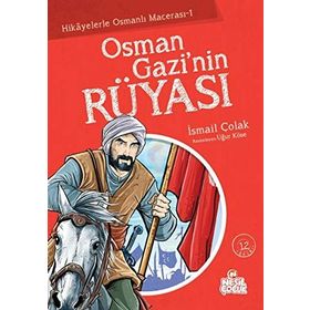 OSMAN GAZI'NIN RÜYASI - İSMAİL ÇOLAK