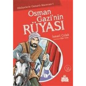 OSMAN GAZI'NIN RÜYASI - İSMAİL ÇOLAK