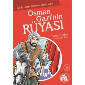 OSMAN GAZI'NIN RÜYASI - İSMAİL ÇOLAK