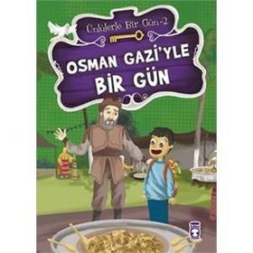 Osman Gazi’yle Bir Gün - Mustafa Orakçı