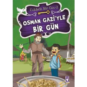 Osman Gazi’yle Bir Gün - Mustafa Orakçı