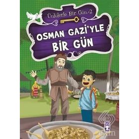 Osman Gazi’yle Bir Gün - Mustafa Orakçı