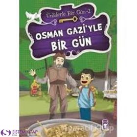 Osman Gazi’yle Bir Gün - Mustafa Orakçı