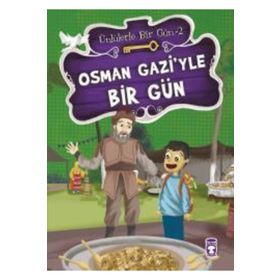 Osman Gazi’yle Bir Gün - Mustafa Orakçı