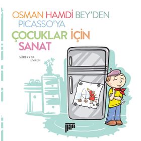 Osman Hamdi Bey’den Picasso’ya Çocuklar için Sanat - Süreyya Evren