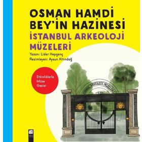 Osman Hamdi Bey'in Hazinesi - Lider Hepgenç - Final Kültür Sanat Yayınları