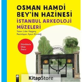 Osman Hamdi Bey'in Hazinesi - Lider Hepgenç - Final Kültür Sanat Yayınları