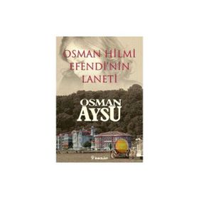 OSMAN HILMI EFENDI'NIN LANETI - OSMAN AYSU