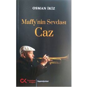 Osman İkiz Maffy'nin Sevdası Caz