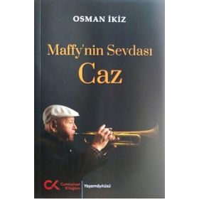 Osman İkiz Maffy'nin Sevdası Caz
