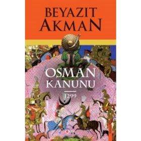 Osman Kanunu 1299 - Beyazıt Akman