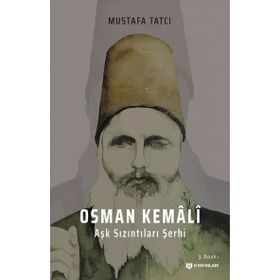 Osman Kemali Aşk Sızıntıları Şerhi - Mustafa Tatcı