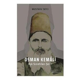 Osman Kemali Aşk Sızıntıları Şerhi - Mustafa Tatcı