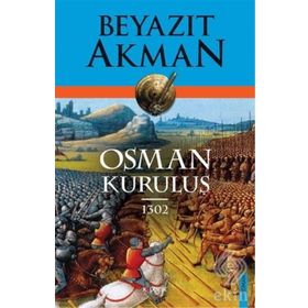 Osman Kuruluş 1302 - Beyazıt Akman