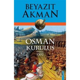 Osman Kuruluş 1302 - Beyazıt Akman